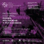 Charla Patrimonio Cultural Poder Polisemias y Fetichismos